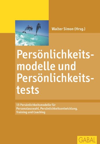 Artikel zu Persönlichkeitsmodelle und Persönlichkeitstests Regina Euteneier Gabal Verlag Nov. 2006